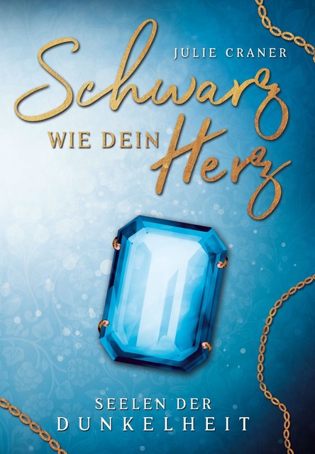 Schwarz wie dein Herz, Julie Craner