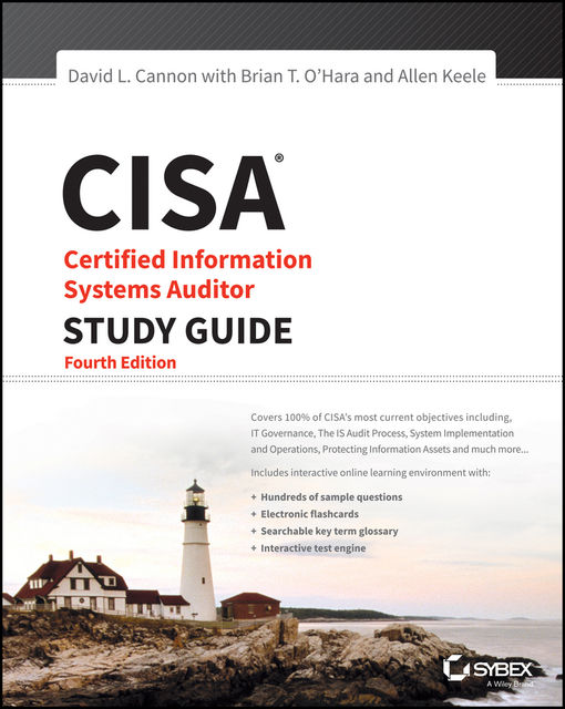 CISA: Certified Information Systems Auditor Study Guide, David Cannon