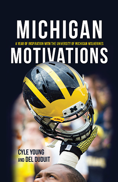 Michigan Motivations, Cyle Young, Del Duduit
