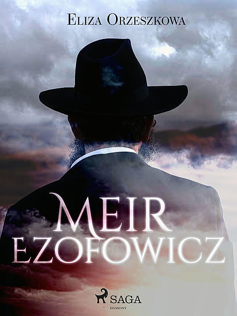 Meir Ezofowicz, Eliza Orzeszkowa