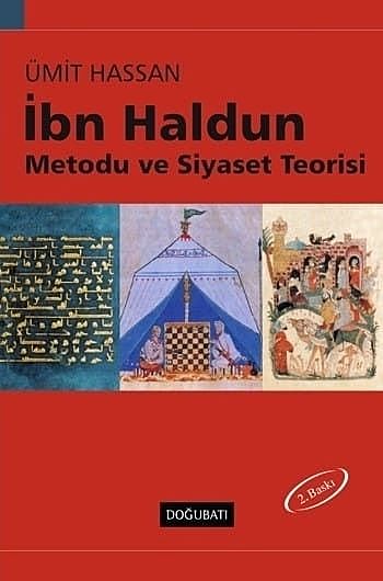 İbn Haldun Metodu ve Siyaset Teorisi, Ümit Hassan