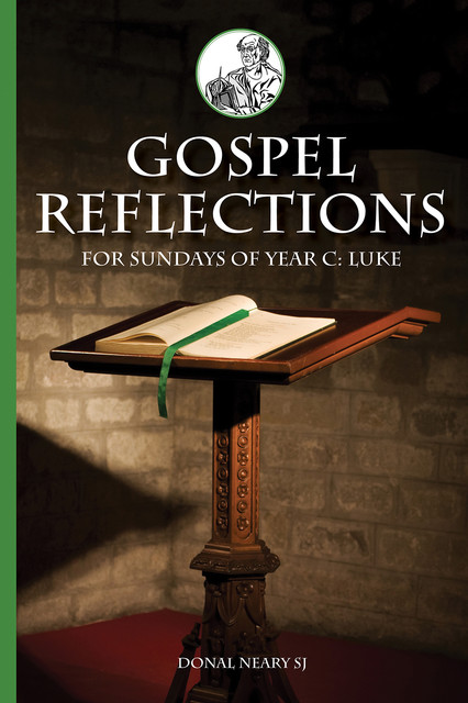 Gospel Reflections for Sundays Year C, Donal Neary