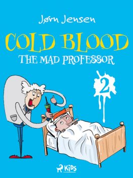 Cold Blood 2 – The Mad Professor, Jørn Jensen