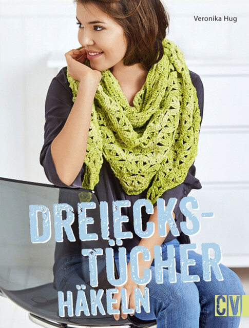 Dreieckstücher häkeln, Veronika Hug