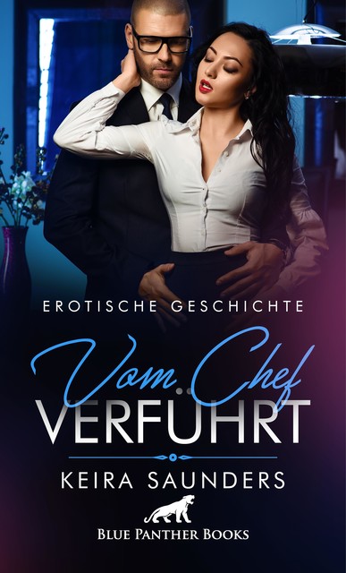 Vom Chef verführt | Erotische Geschichte, Keira Saunders