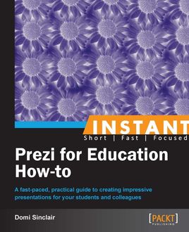Instant Prezi for Education How-to, Domi Sinclair