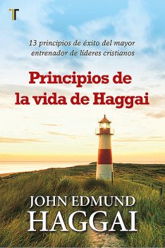 Principios de la vida de Haggai, John Edmund Haggai