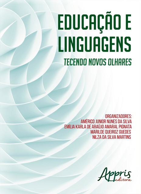 Educação e linguagens, Américo Junior Nunes da Silva, Emília Karla de Araújo Amaral Pignata, Marilde Queiroz Guedes, Nilza da Silva Martins