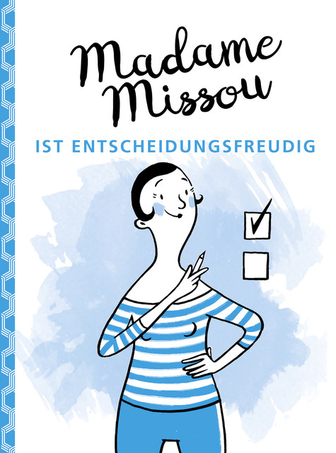 Madame Missou ist entscheidungsfreudig, Madame Missou