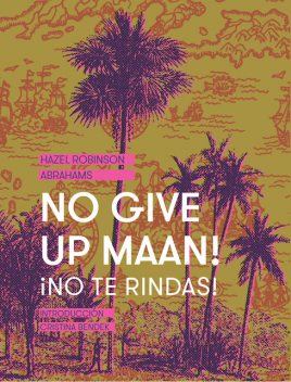 No Give Up Maan! ¡No te rindas!, Hazel Robinson