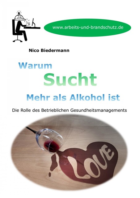 Warum Sucht mehr als Alkohol ist, Nico Biedermann