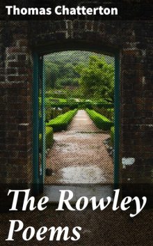 The Rowley Poems, Thomas Chatterton