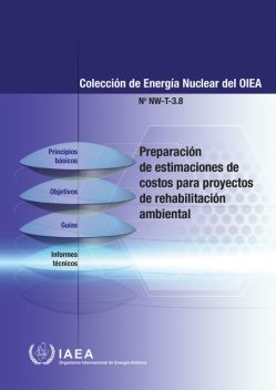 Developing Cost Estimates for Environmental Remediation Projects, IAEA