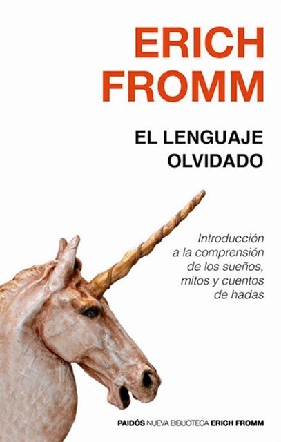 El lenguaje olvidado, Erich Fromm