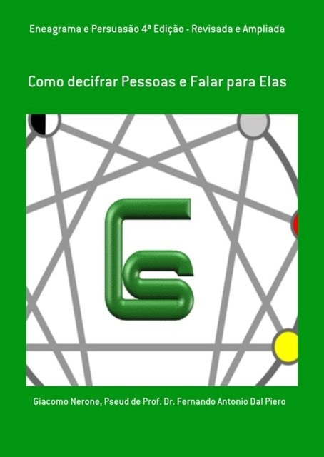 Eneagrama E Persuasão 4ª Edição – Revisada E Ampliada, Giacomo Nerone, Pseud DeDr. Fernando Antonio Dal Piero