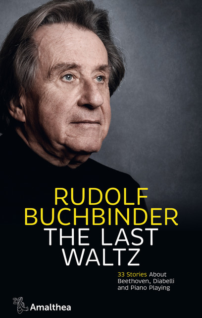 The Last Waltz, Rudolf Buchbinder