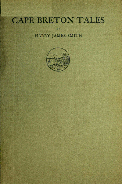 Cape Breton Tales, Harry Smith