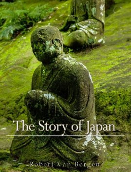 The Story of Japan, R.Van Bergen
