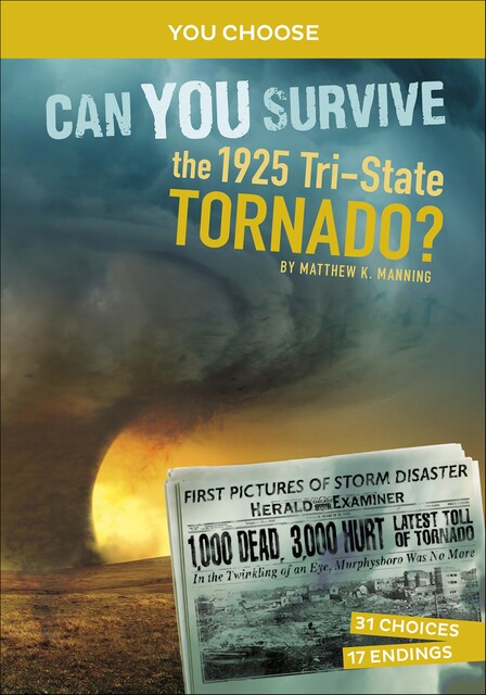 Can You Survive the 1925 Tri-State Tornado, Matthew Manning