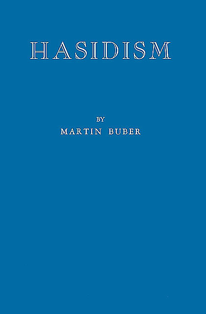 Hasidism, Martin Buber