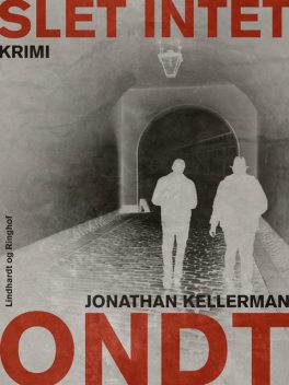 Slet intet ondt, Jonathan Kellerman