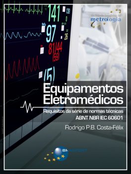 Equipamentos Eletromédicos, Rodrigo P.B. Costa-Félix