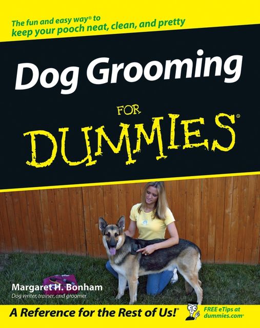 Dog Grooming For Dummies, Margaret H.Bonham