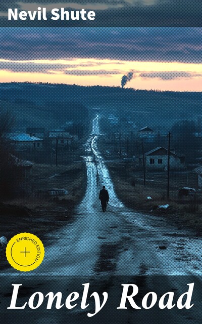Lonely Road, Nevil Shute