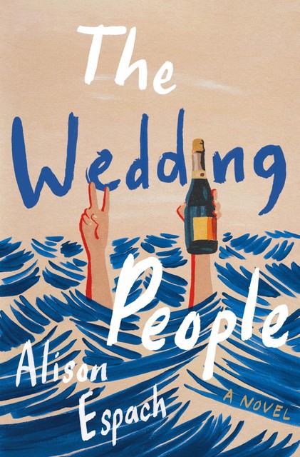 The Wedding People, Alison Espach