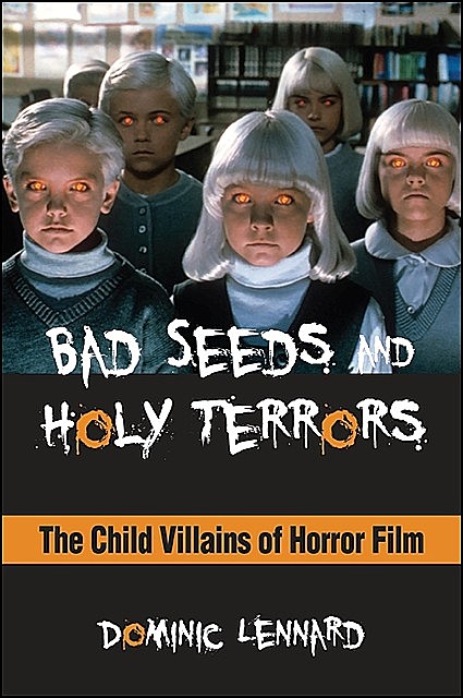 Bad Seeds and Holy Terrors, Dominic Lennard