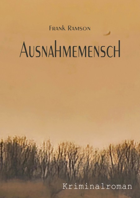 Ausnahmemensch, Frank Ramson