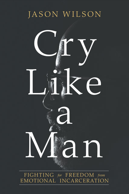 Cry Like a Man, Jason Wilson