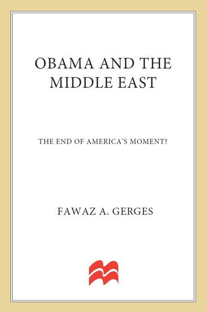 Obama and the Middle East, Fawaz A. Gerges