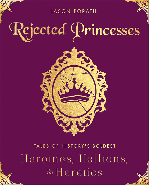 Rejected Princesses, Jason Porath
