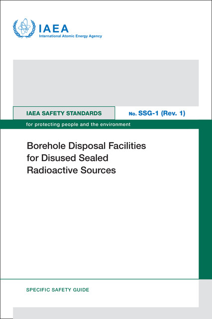 Borehole Disposal Facilities for Disused Sealed Radioactive Sources, IAEA