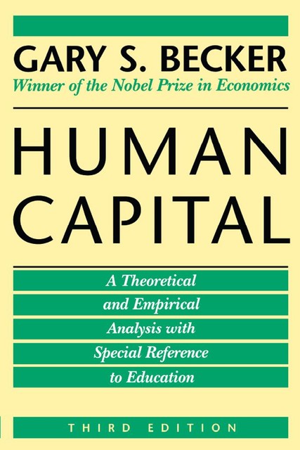 Human Capital, Gary S. Becker