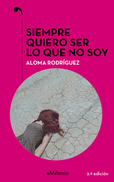 Siempre quiero ser lo que no soy (epub), Aloma Rodríguez Gascón
