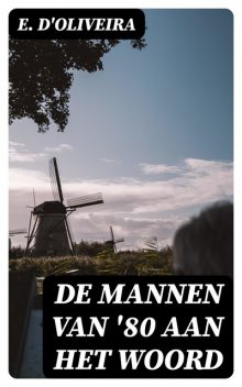 De mannen van '80 aan het woord, E. D'Oliveira