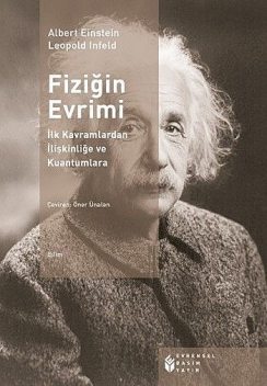 Fiziğin Evrimi, Albert Einstein, Öner Ünalan, Leopold Infeld