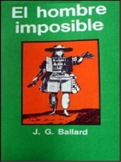 El Hombre Imposible, James Graham Ballard