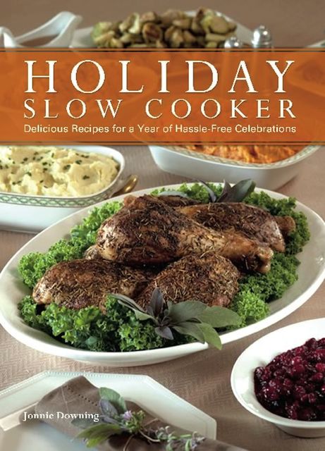 Holiday Slow Cooker, Jonnie Downing