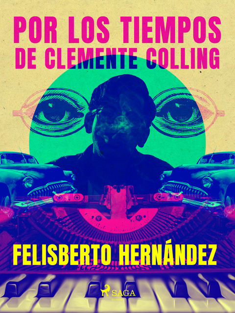 Por los tiempos de Clemente Colling, Felisberto Hernández