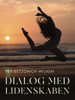 Dialog med lidenskaben, Per Betzonich-Wilken