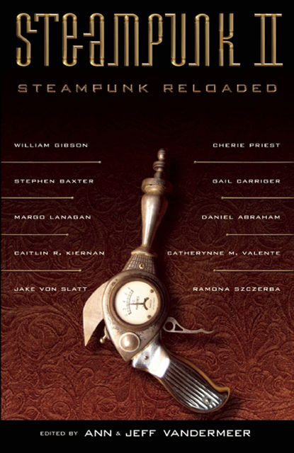 Steampunk II: Steampunk Reloaded, Ann VanderMeer