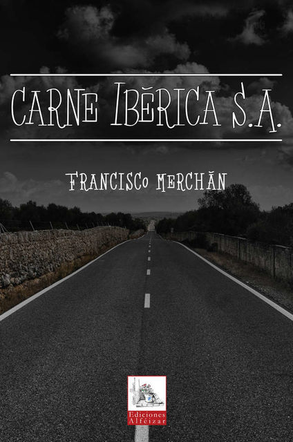 Carne Ibérica S.A, Francisco Merchán