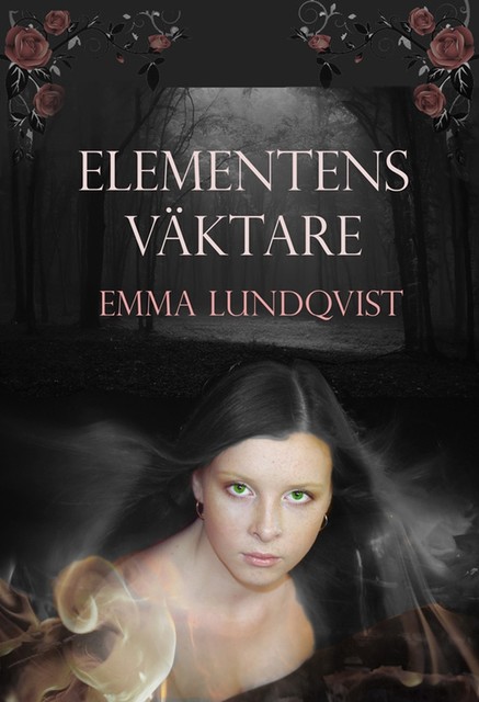 Elementens väktare, Emma Lundqvist