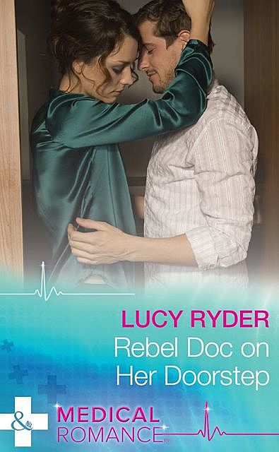 Rebel Doc On Her Doorstep, Lucy Ryder