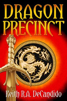 Dragon Precinct, Keith R.A.DeCandido