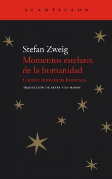 Momentos estelares de la humanidad, Stefan Zweig