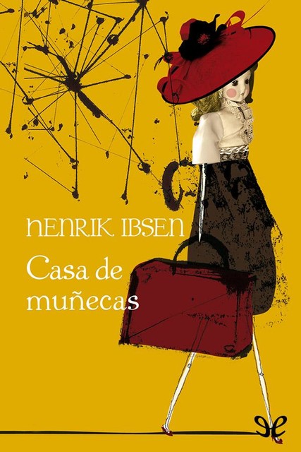 Casa de muñecas, Henrik Ibsen